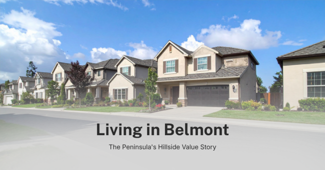 Living in Belmont CA — hillside Peninsula homes, top schools, and Caltrain access