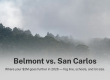 Belmont vs San Carlos homes: Peninsula hillside neighborhood at the fog line in 2026.