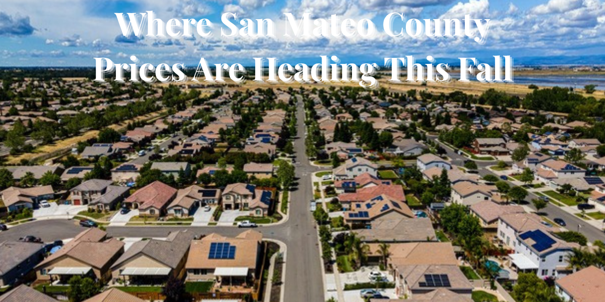 san-mateo-county-home-prices-fall-2026 San Mateo County housing market fall 2026: Peninsula homes with market signal trends.